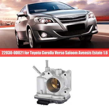 22030-0D021 Дроссельная заслонка автомобильного клапана для Toyota Corolla Verso Saloom Avensis Estate 1.6